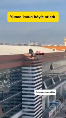 A 54-Year-Old Greek Woman Jumped From The Roof Of A Business Center In Istanbul